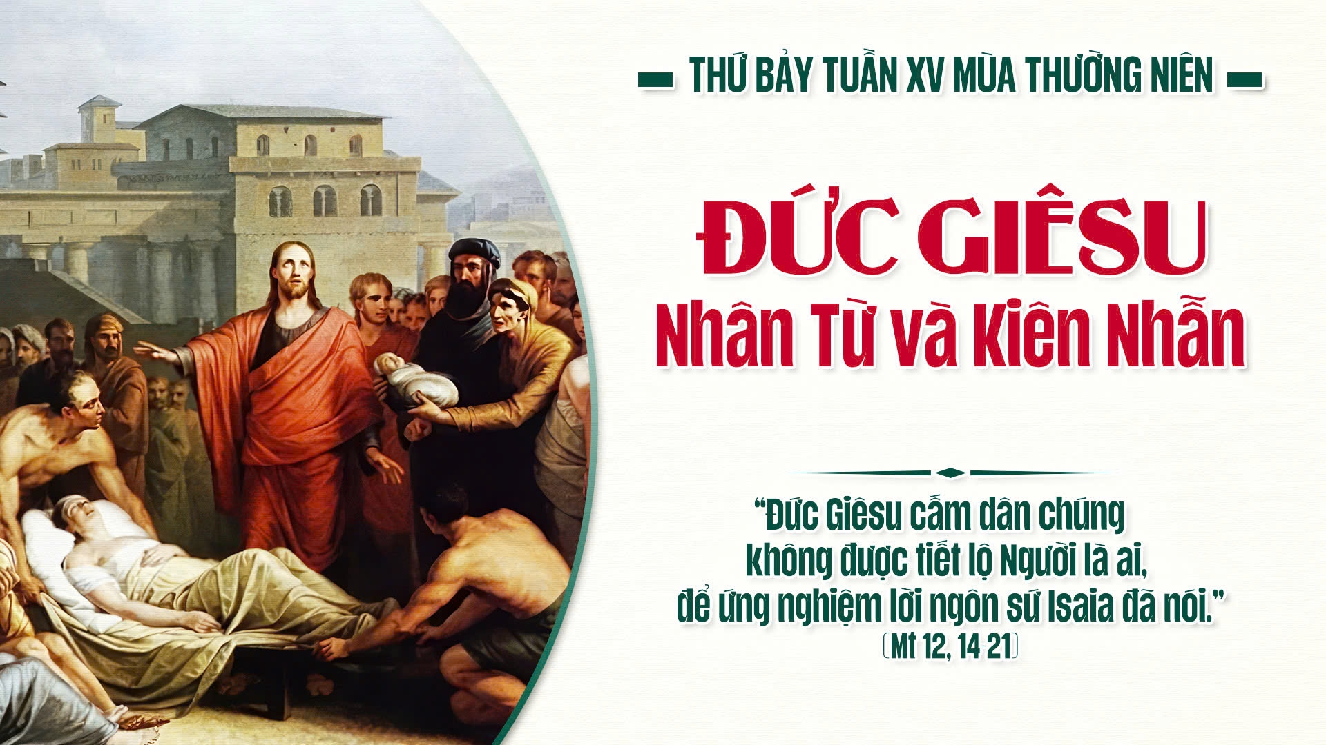 Suy Niệm Lời Chúa | Suy Niệm Lời Chúa |Thứ Bảy Sau Chúa Nhật Tuần XV Mùa Thường niên| Mt 12,14-21 | Phút Cầu Nguyện